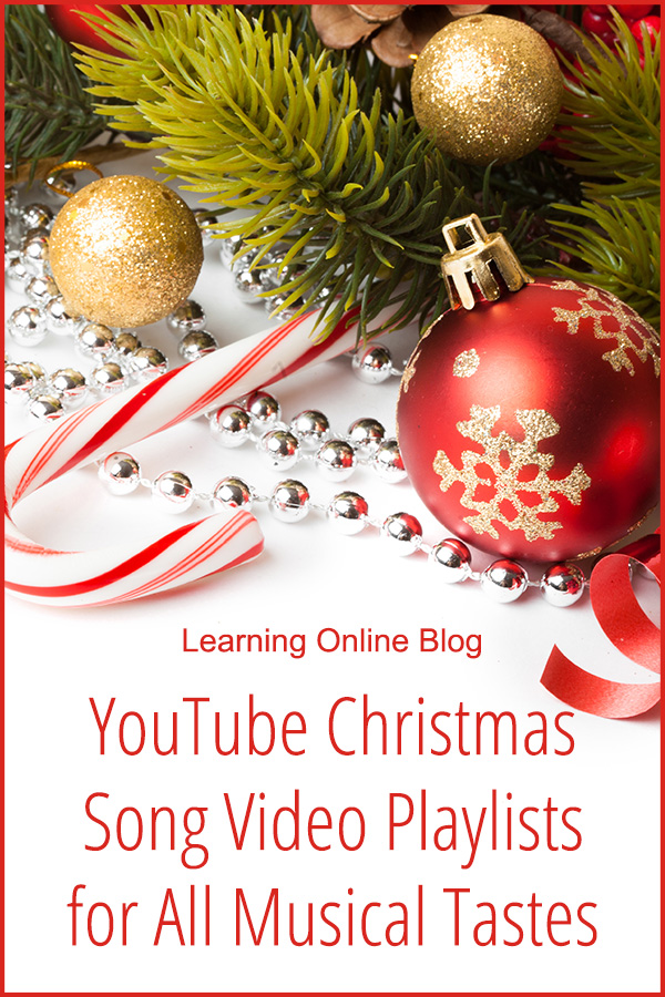 YouTube Christmas Song Video Playlists for All Musical Tastes - Learning Online Blog