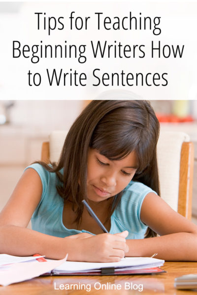 Tips for Teaching Beginning Writers How to Write Sentences