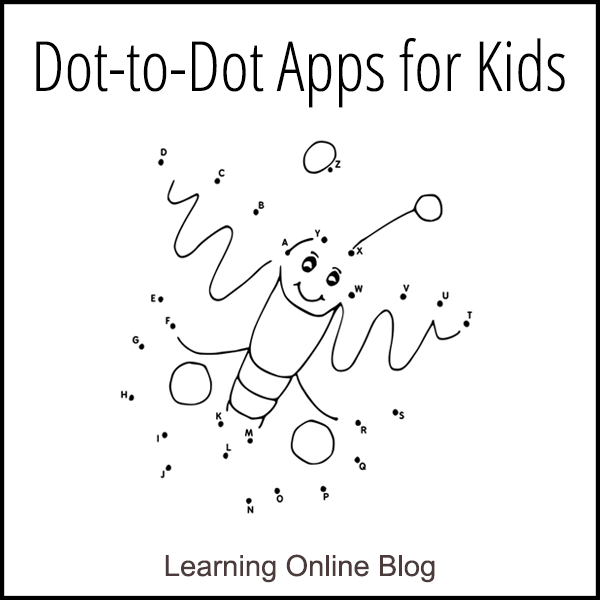 Dot-to-Dot Apps for Kids - Learning Online Blog